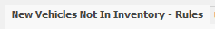2. New Vehicles Not In Inventory - Rules tab