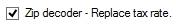 9. Zip Decoder - Replace Tax Rate